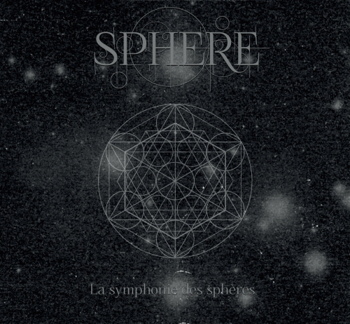 Sphere (FRA) : La Symphonie des Sphères